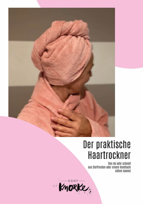 Der praktische Haartrockner | Schnittmuster